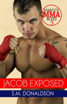 Jacob (Exposed Marco's MMA Boys #5) Read online