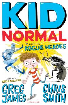 Kid Normal and the Rogue Heroes Read online