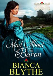 Mad About The Baron (Matchmaking for Wallflowers Book 4) Read online
