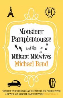 Monsieur Pamplemousse and the Militant Midwives Read online
