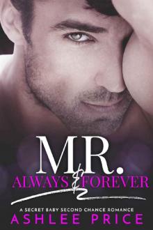 Mr. Always & Forever Read online