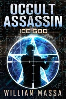 Occult Assassin: Ice God Read online