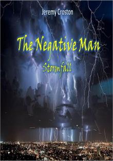 Pacific Station Vigilante (Book 2): The Negative Man [Stormfall] Read online