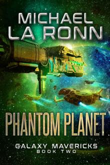 Phantom Planet (Galaxy Mavericks Book 2) Read online