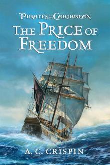 Pirates of the Caribbean: The Price of Freedom Read online