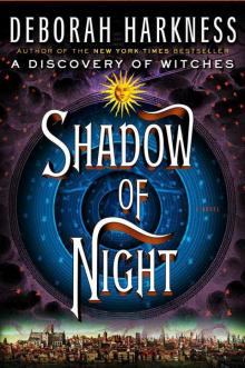 Shadow of Night: A Novel Read online