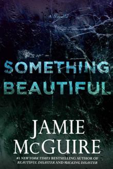 Something Beautiful (Beautiful #3) Read online