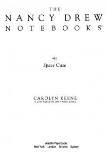 Space Case (Nancy Drew Notebooks Book 61) Read online