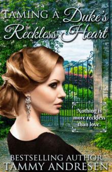 Taming A Duke's Reckless Heart: Victorian Historical Romance Read online