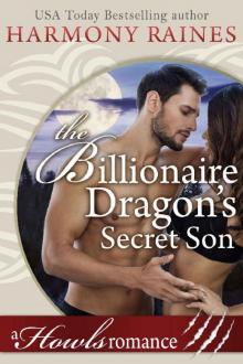 The Billionaire Dragon's Secret Son (Howls Romance) Read online