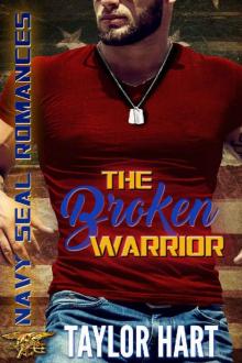 The Broken WarriorNAVY Seal Romances Read online