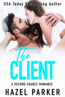 The Client: A Second Chance Romance Read online