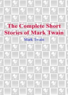 The Complete Short Stories of Mark Twain Read online