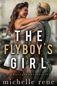 The Flyboy’s Girl_A Photographs Novella Read online