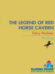 The Legend of Red Horse Cavern Read online