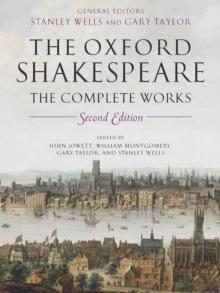 The Oxford Shakespeare: The Complete Works Read online