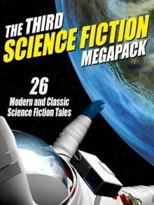 The Third Science Fiction Megapack Read online