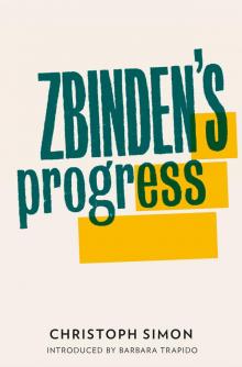 Zbinden's Progress Read online