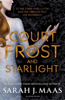 A Court of Frost and Starlight_A Court of Thorns and Roses Read online