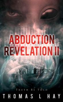 Abduction Revelation II: Truth Be Told (The Comeback Kid) Read online