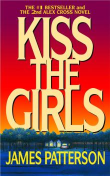 Alex Cross 02 - Kiss the Girls Read online