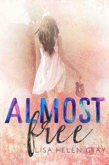 Almost Free (Whithall University Book 3) Read online