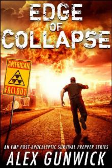 American Fallout_Book 1_Edge of Collapse Read online