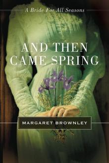 And Then Came Spring Read online