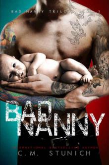 Bad Nanny (The Bad Nanny Trilogy #1) Read online