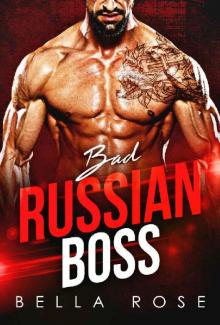 Bad Russian Boss: A Billionaire Office Romance Read online