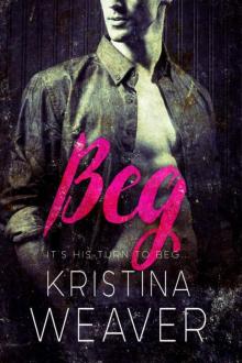 BEG (A Standalone Billionaire Romance Novel) Read online