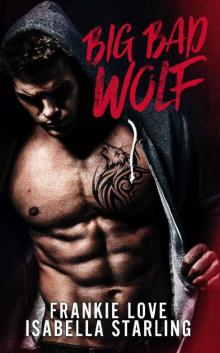 Big Bad Wolf: A Bad Boy Next Door Second Chance Romance Read online