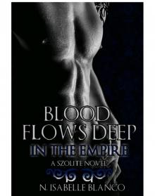 Blood Flows Deep in the Empire Read online
