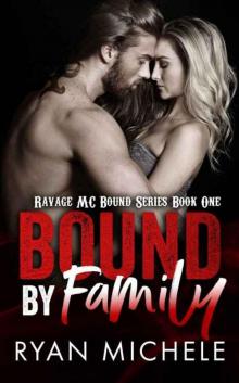 Bound by Family (Ravage MC Bound Series Book One) Read online