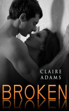 Broken #4 (The Broken Series - Book #4) Read online