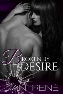 Broken by Desire Read online