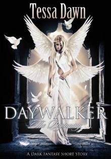 Daywalker ~ The Beginning: A Dark Fantasy Short Story Read online