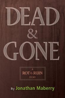 Dead & Gone (benny imura) Read online