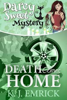 Death Comes Home (A Darcy Sweet Cozy Mystery Book 19) Read online