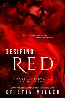 Desiring Red (A Dark and Dirty Tale) Read online