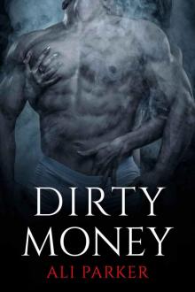 Dirty Money (Bad Money #2) Read online