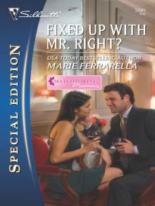 Fixed Up with Mr. Right? Read online