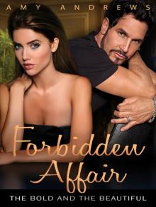 Forbidden Affair: The Bold and the Beautiful Read online