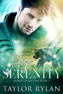 Gage's Serenity: Honey Creek Den Book 5 Read online