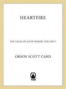 Heartfire: The Tales of Alvin Maker, Volume V Read online