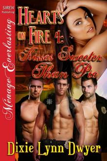 Hearts on Fire 4: Kisses Sweeter Than Pie (Siren Publishing Ménage Everlasting) Read online
