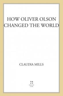 How Oliver Olson Changed the World Read online