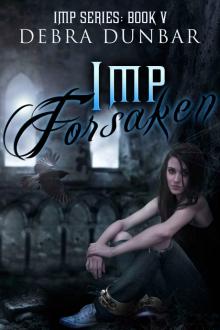 Imp Forsaken (Imp Book 5) Read online