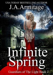 Infinite Spring (Young Adult Fantasy Horror series) (Guardians of The Light Book 2) Read online
