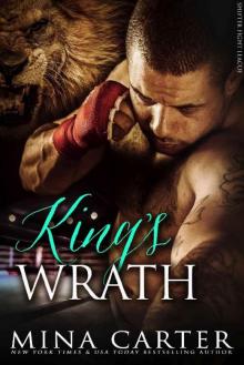King's Wrath (Paranormal Shapeshifter Romance) (Shifter Fight League Book 5) Read online